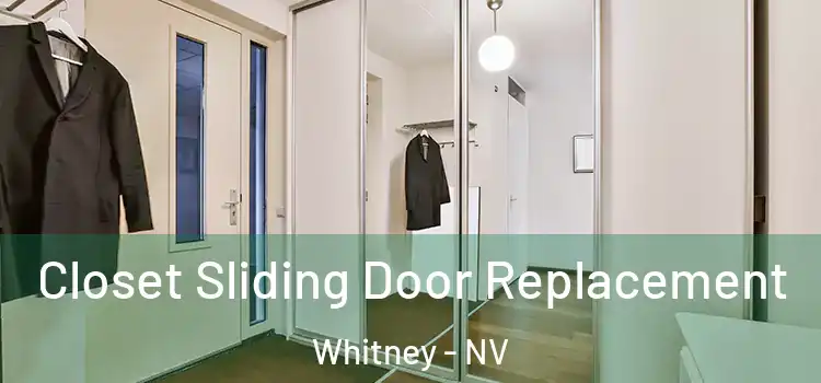  Closet Sliding Door Replacement Whitney - NV