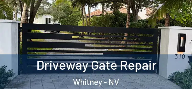 Driveway Gate Repair Whitney - NV