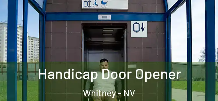Handicap Door Opener Whitney - NV