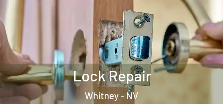Lock Repair Whitney - NV