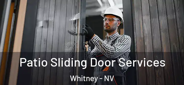 Patio Sliding Door Services Whitney - NV